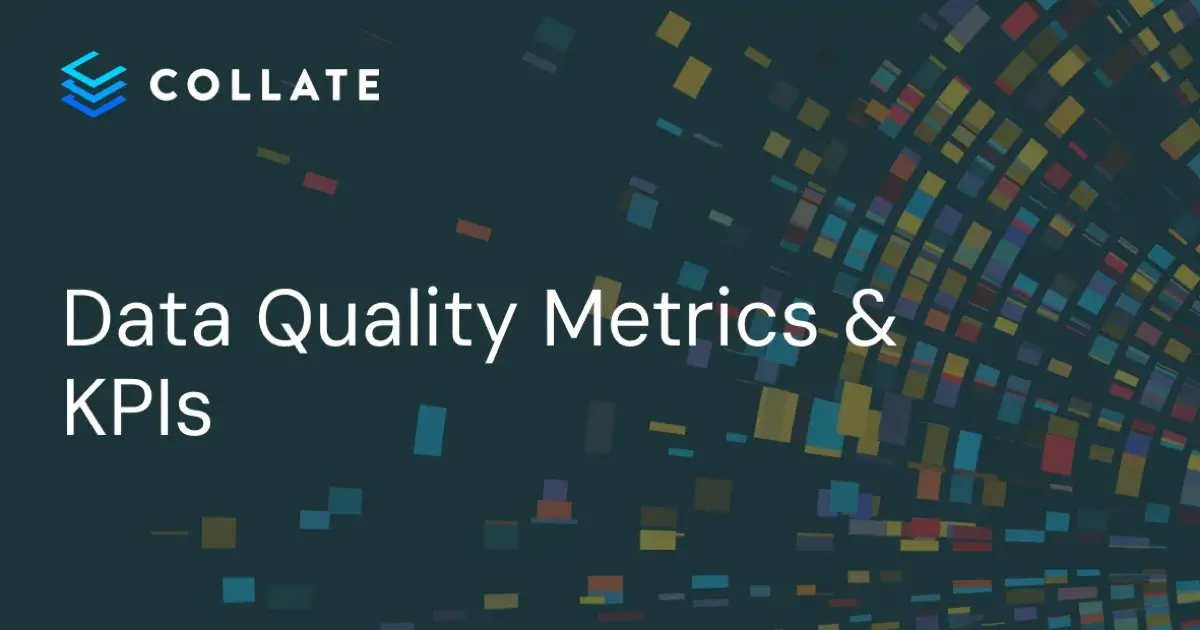 Data Quality Metrics and KPIs: What to Track