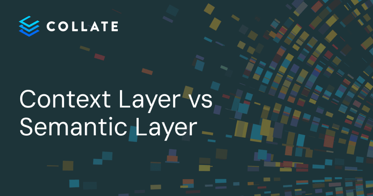 How is a context layer different from a semantic layer?